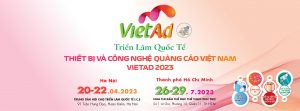 Triển lãm VIETAD 2023 - Thiết kế gian hàng VIETAD - VietAd Exhibition 2023