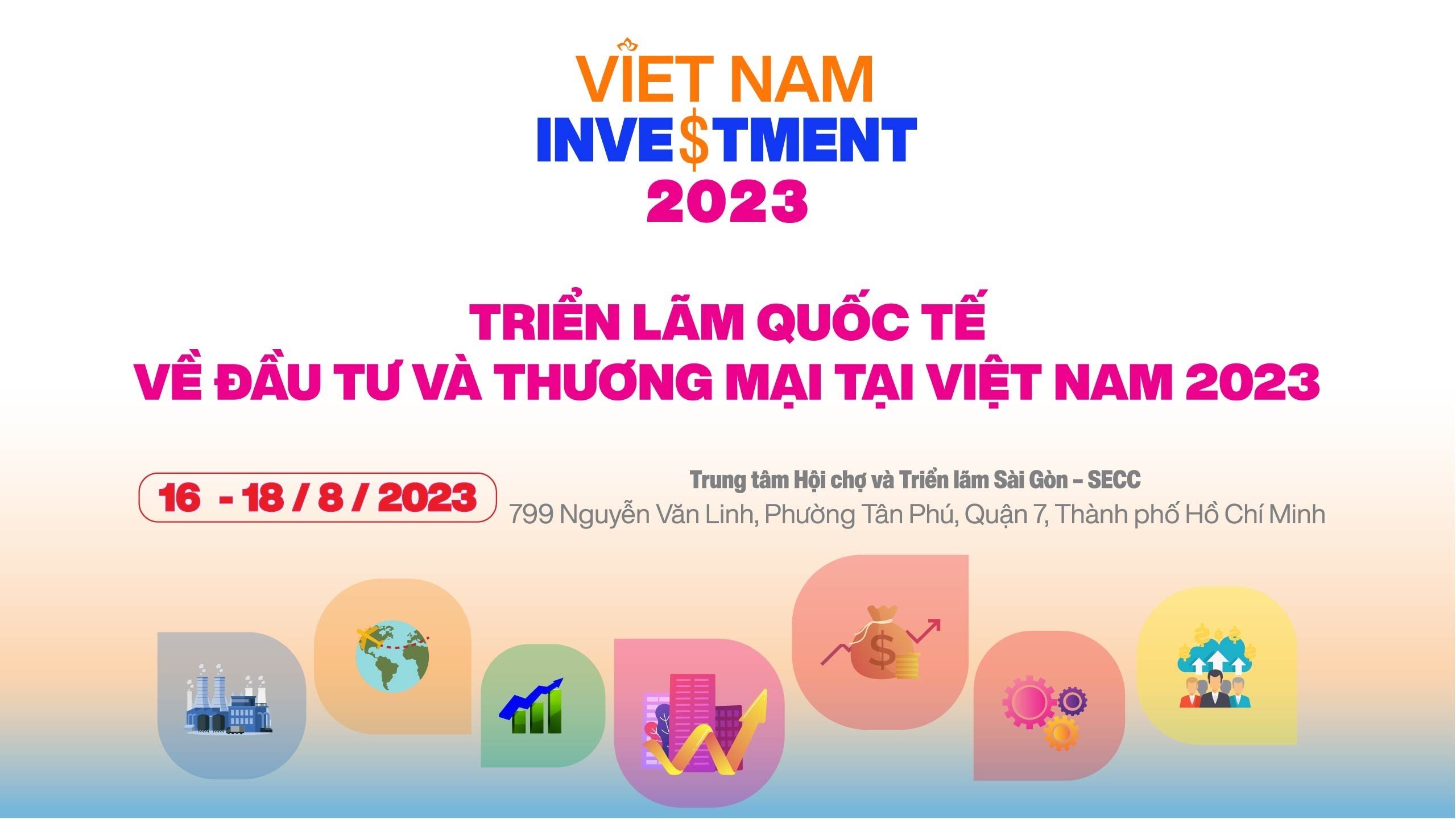 Vietnam Investment 2023 - Thi công gian hàng triển lãm Vietnam Investment.